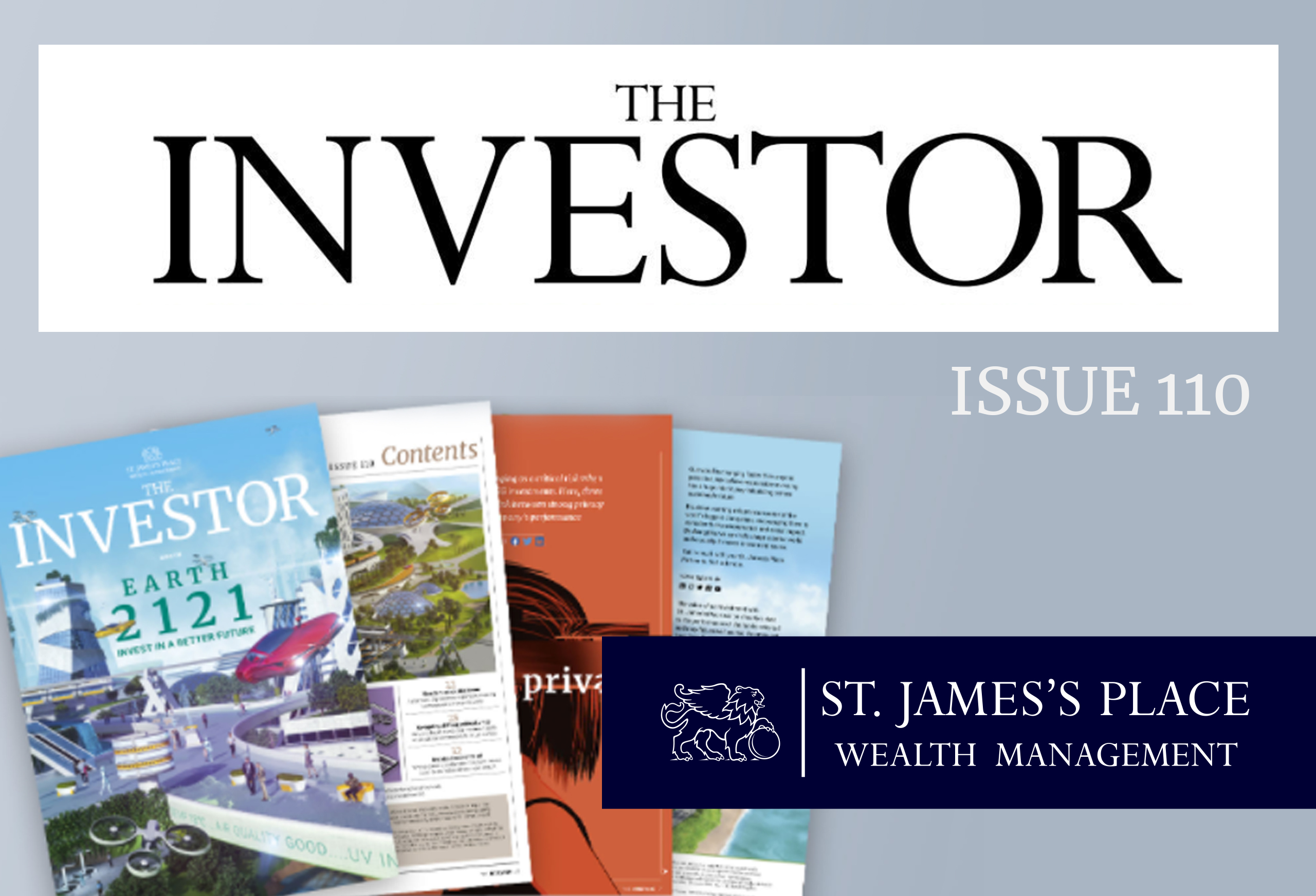 The Investor, the magazine from St. James’s Place – Issue 110